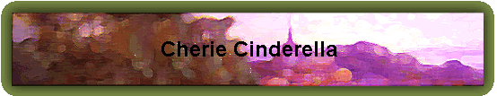 Cherie Cinderella