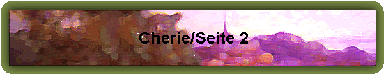 Cherie/Seite 2