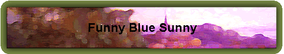 Funny Blue Sunny