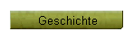Geschichte