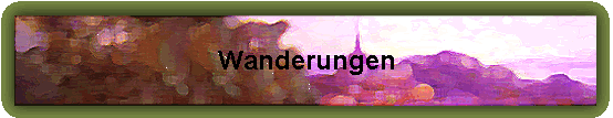 Wanderungen