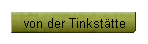 von der Tinksttte